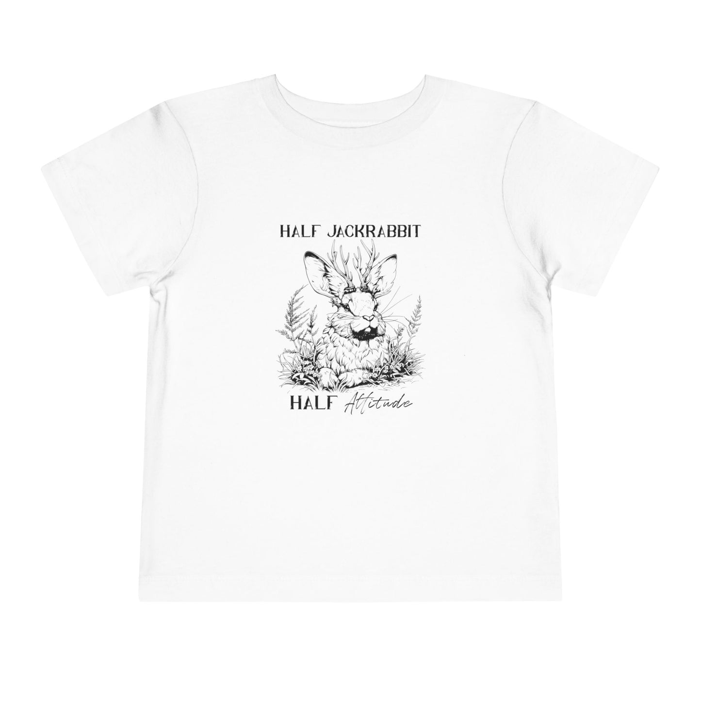 Half Jackrabbit, Half Attitude - Toddler Short Sleeve Tee