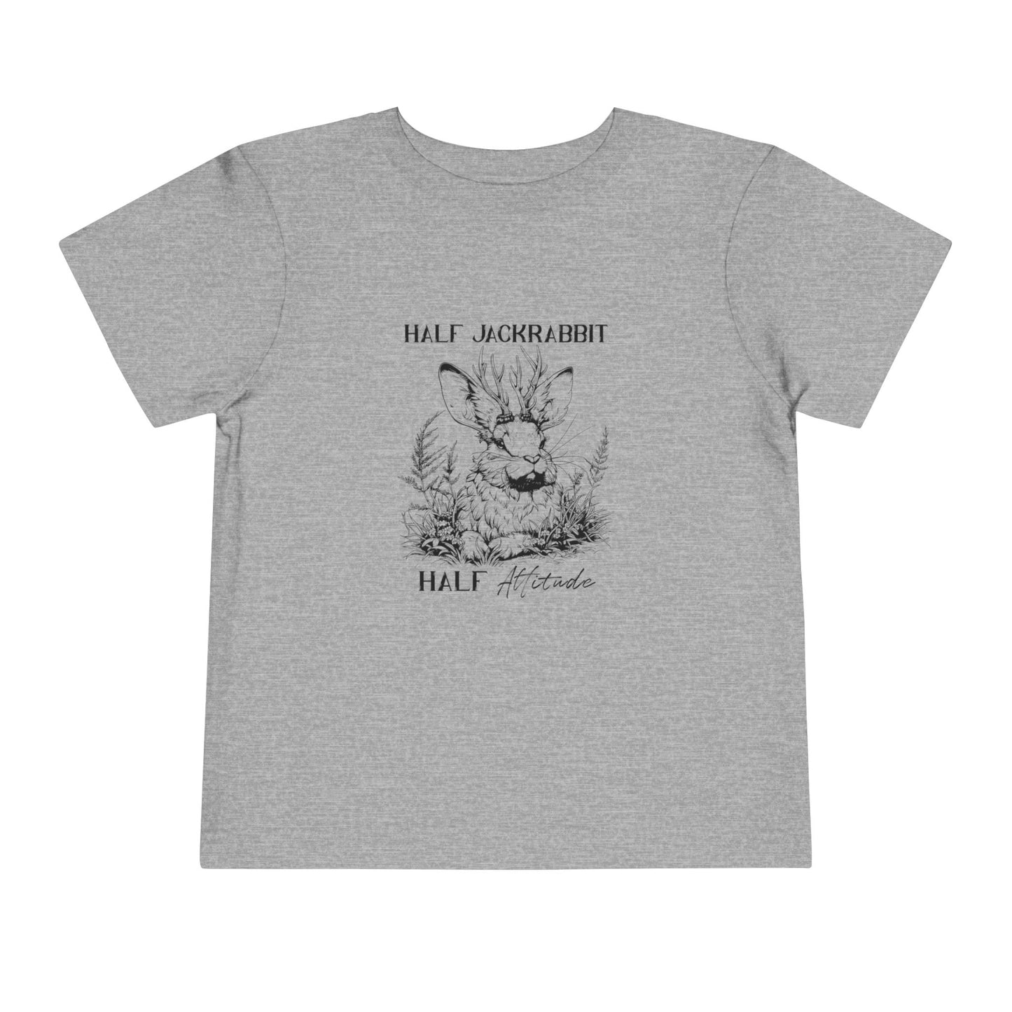 Half Jackrabbit, Half Attitude - Toddler Short Sleeve Tee