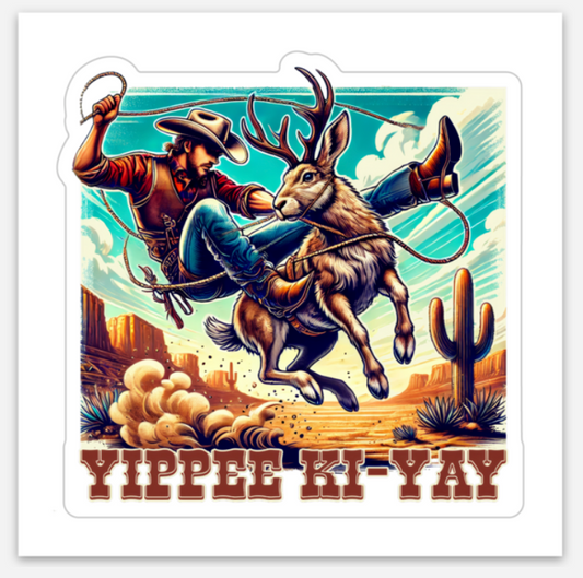 Yippee Ki-Yay Jackalope Sticker - 3"