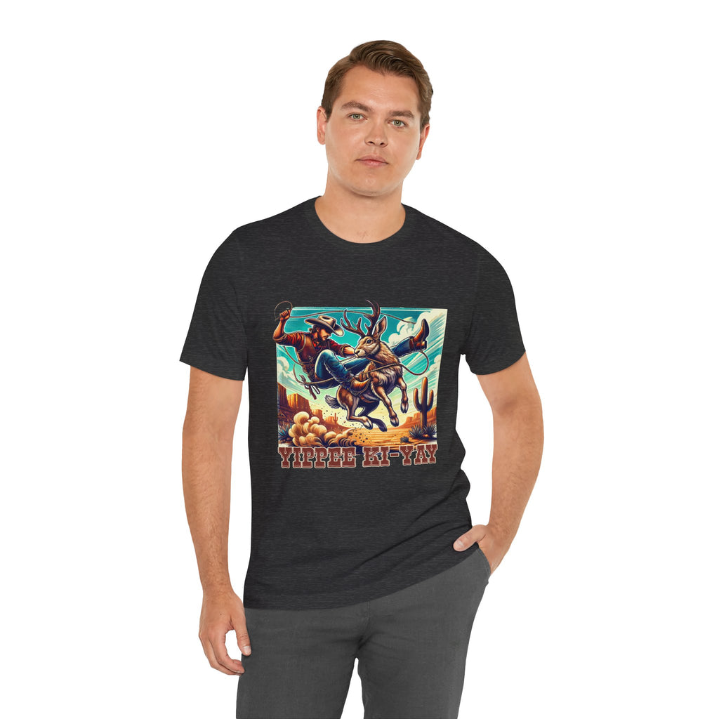 Yippee Ki-Yay Jackalope Unisex Tee