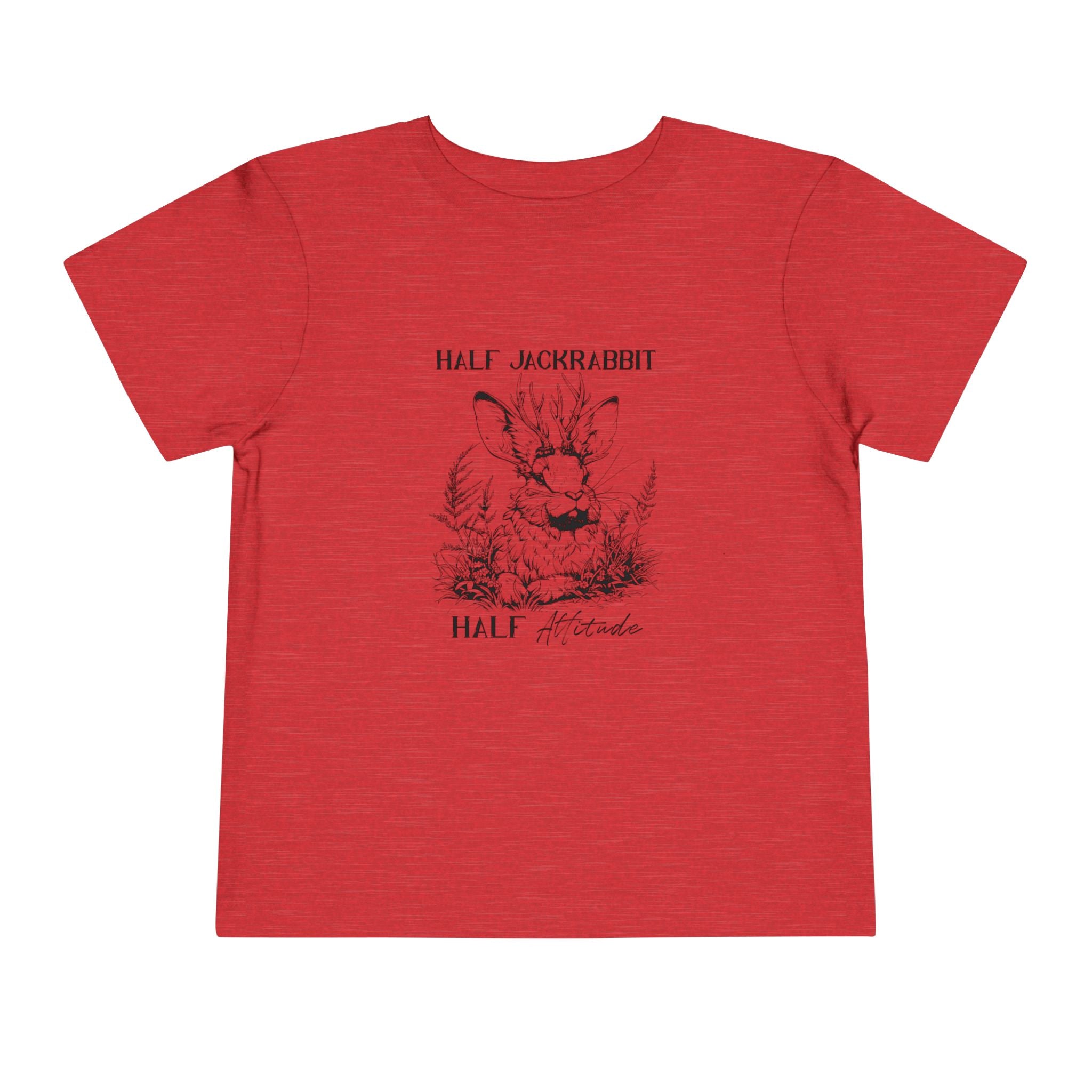 Half Jackrabbit, Half Attitude - Toddler Short Sleeve Tee