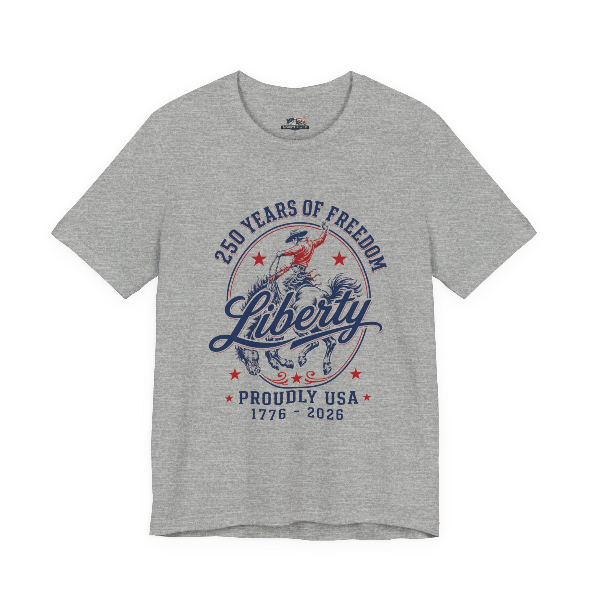 LIBERTY Unisex Graphic Tee | 250 Years of Freedom Western Rodeo Shirt