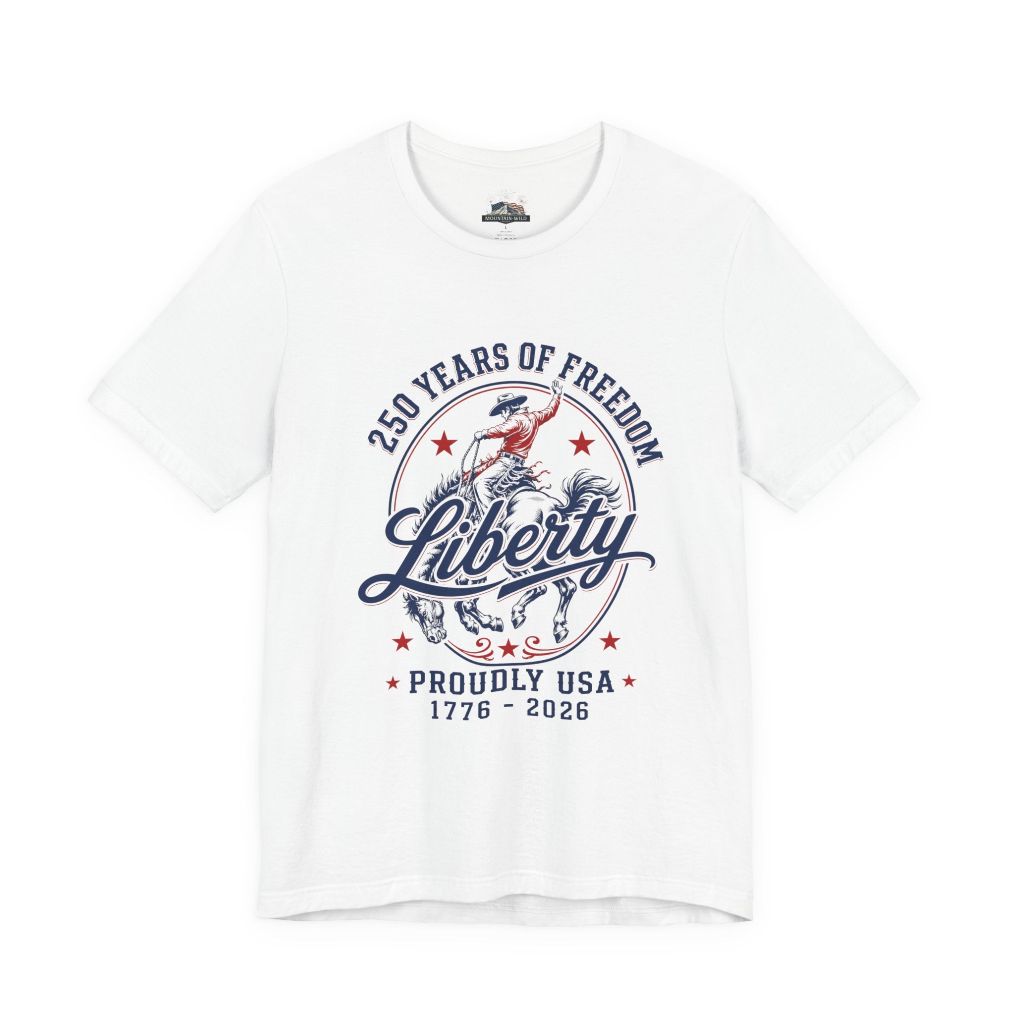 LIBERTY Unisex Graphic Tee | 250 Years of Freedom Western Rodeo Shirt