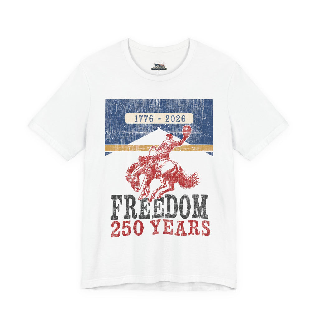 FREEDOM 250 Years Unisex Graphic Tee | Vintage Western Bucking Horse Shirt