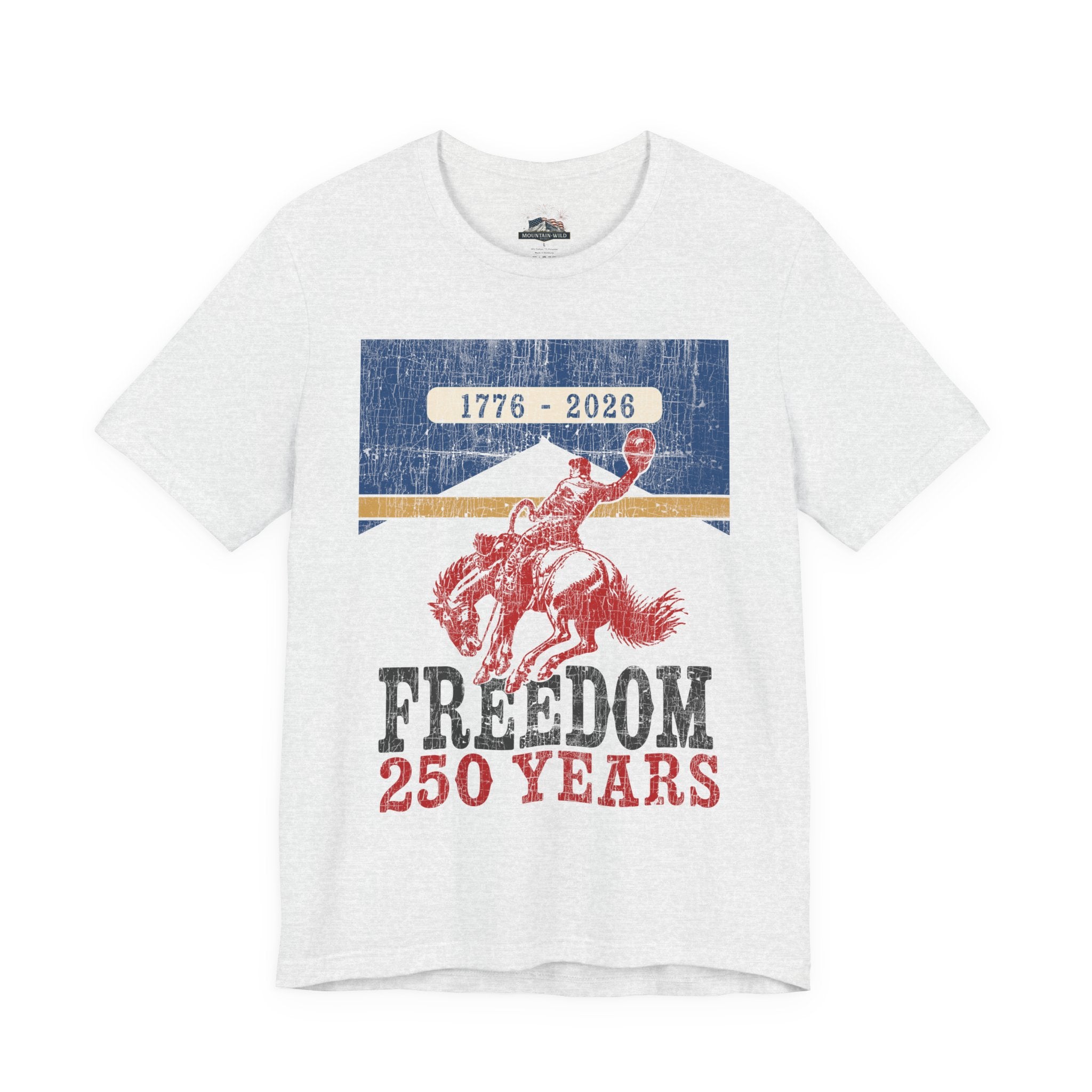 FREEDOM 250 Years Unisex Graphic Tee | Vintage Western Bucking Horse Shirt